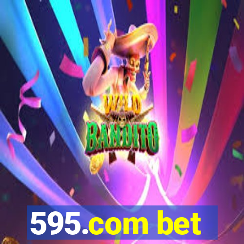 595.com bet